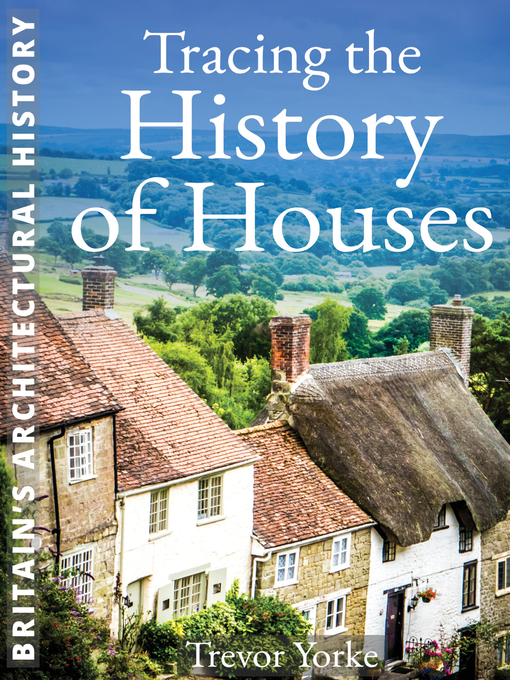 Title details for Tracing the History of Houses by Trevor Yorke - Available